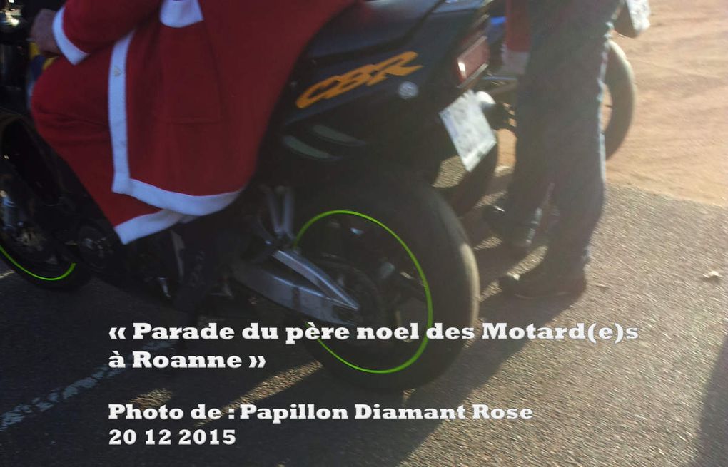 « Parade du père noel des Motard(e)s   à Roanne »   Photo de : Papillon Diamant Rose 20 12 2015