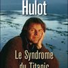 " Le syndrome du Titanic "