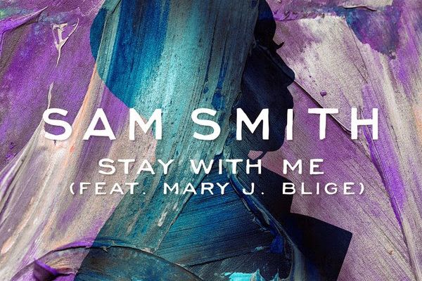 SAM SMITH ·STAY WITH ME (FEAT. MARY J. BLIGE)·