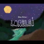 BLEU REINE - Lorelei (Clip Officiel)