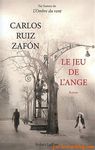 "Le jeu de l'ange" de Carlos Ruiz Zafòn