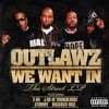 THE OUTLAWZ - We Want In/Hunger Pains