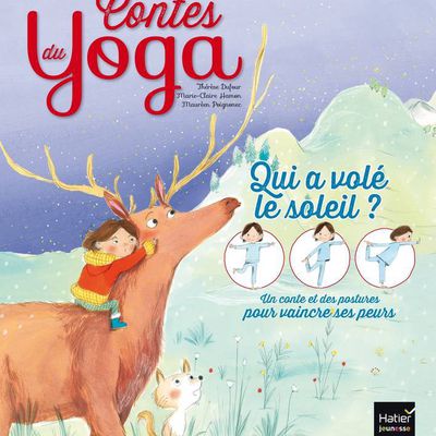 Contes du Yoga de Marie Tanneux, Thérèse Dufour et Marie-Claire Hamon