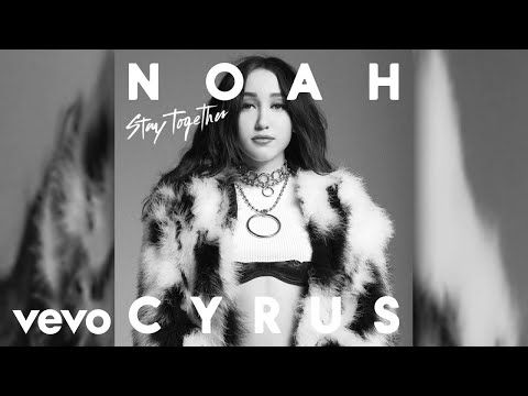 Noah Cyrus - Stay Together (Audio)