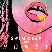 Honey by SWIM DEEP