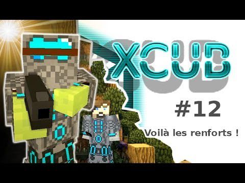 XCUB #12 : Voilà des renforts ! - Minecraft, Fr, HD, GussDx