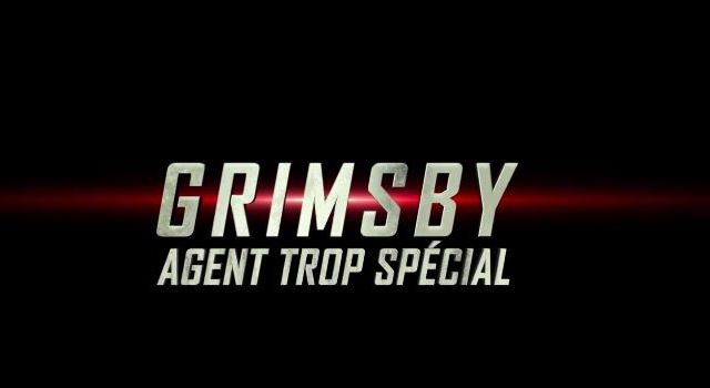 Grimsby, agent trop spécial, avec Sacha Baron Cohen : bande-annonce.