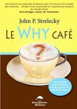 Le Why Café ? de John P. Strelecky