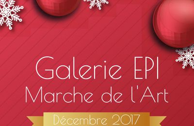 Marché de Noël - Décembre 2017 - Galerie Epi - INgrandes/le Fresne sur Loire (49)