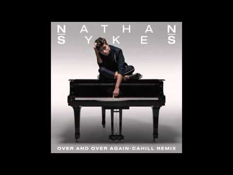  NATHAN SYKES Over And Over Again (Cahill Remix)