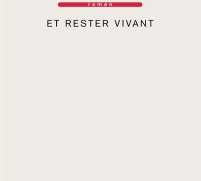 Et rester vivant