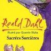 Sacrées sorcières de Roald Dahl