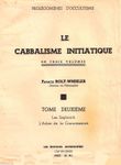 Francis ROLT-WHEELER- Le Cabbalisme Initiatique - Tome 2 - Leçon 1.