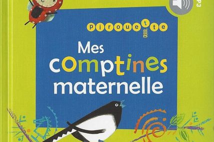 Mes comptines maternelles