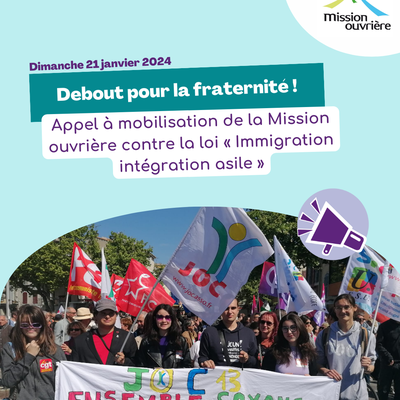 Debout pour la fraternité : communiqué de la Mission ouvrière sur la loi immigration