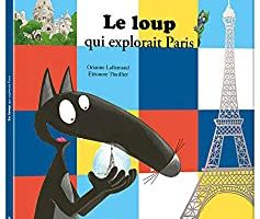 Le loup qui explorait Paris [Dossier Lecture][Loup][Maternelle][CP]