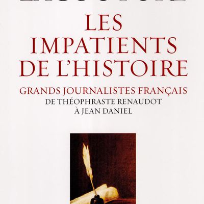 Les impatients de l'histoire