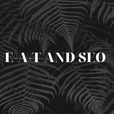 EAT SEO là gì?