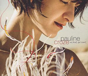 "Un bruit qui court" Pauline Croze