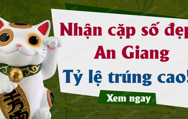 Dự đoán XSAG 30/1/2020 - Dự đoán xổ số An Giang thứ 5 ngày 30 tháng 1 năm 2020