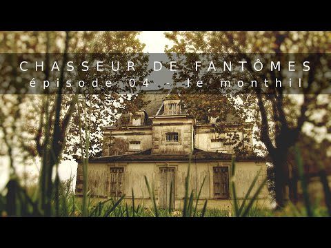 Chasseur De Fantômes #04 : Le Monthil