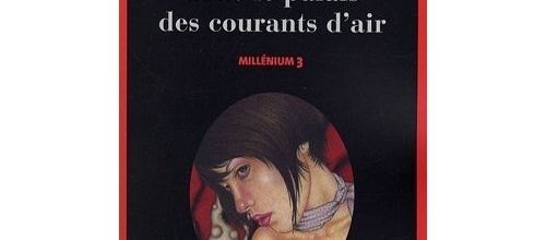 La reine dans le palais des courants d'air-Millénium 3-S. LARSSON