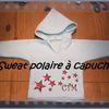 N° 211 - Tutoriel Sweat a capuche polaire