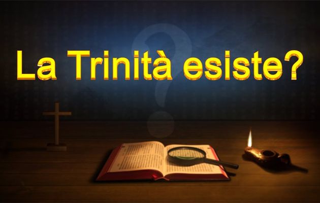 Il vangelo del giorno - Come conoscere il Padre, il Figlio, lo Spirito Santo “La Trinità esiste”