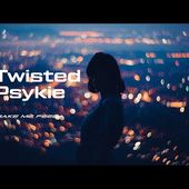 TWISTED PSYKIE // Nobody's Fool
