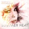 SIMPLIFY RECORDS - "Summer Heat - Two Year Anniversary Compilation - 50th Release!"