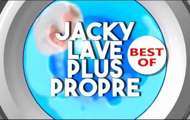 Jacky lave plus propre Best Of du 22 octobre