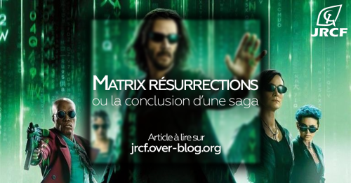 Matrix résurrections ou la conclusion d’une saga