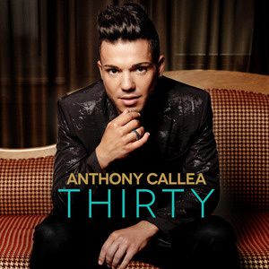 ANTHONY CALLEA "THIRTY"