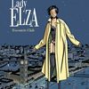 Lady Elza t1 de Dufaux et Wurm