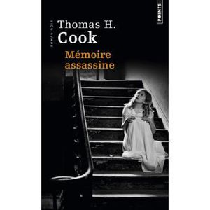 &quot;Mémoire assassine&quot; de T. H. Cook