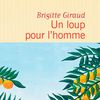 Un loup pour les hommes Brigitte Giraud  Flammarion