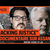 "HACKING JUSTICE" LE DOCUMENTAIRE SUR ASSANGE