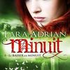 Minuit, Tome 1, Le Baiser de minuit, de Lara Adrian