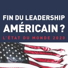 Fin du leadership américain ?L'état du monde 2020 (Bertrand BADIE, Dominique VIDAL) 
