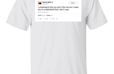 Kanye West Tweet – I Understand That You Don’t Like Me Shirt