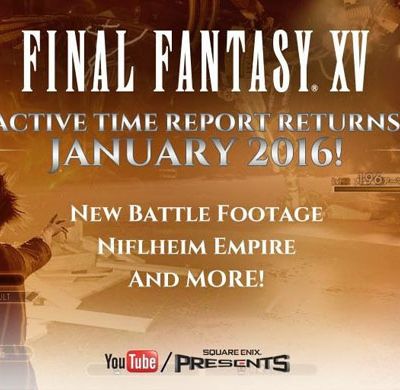 Final Fantasy XV : Active Time Report Janvier 2016