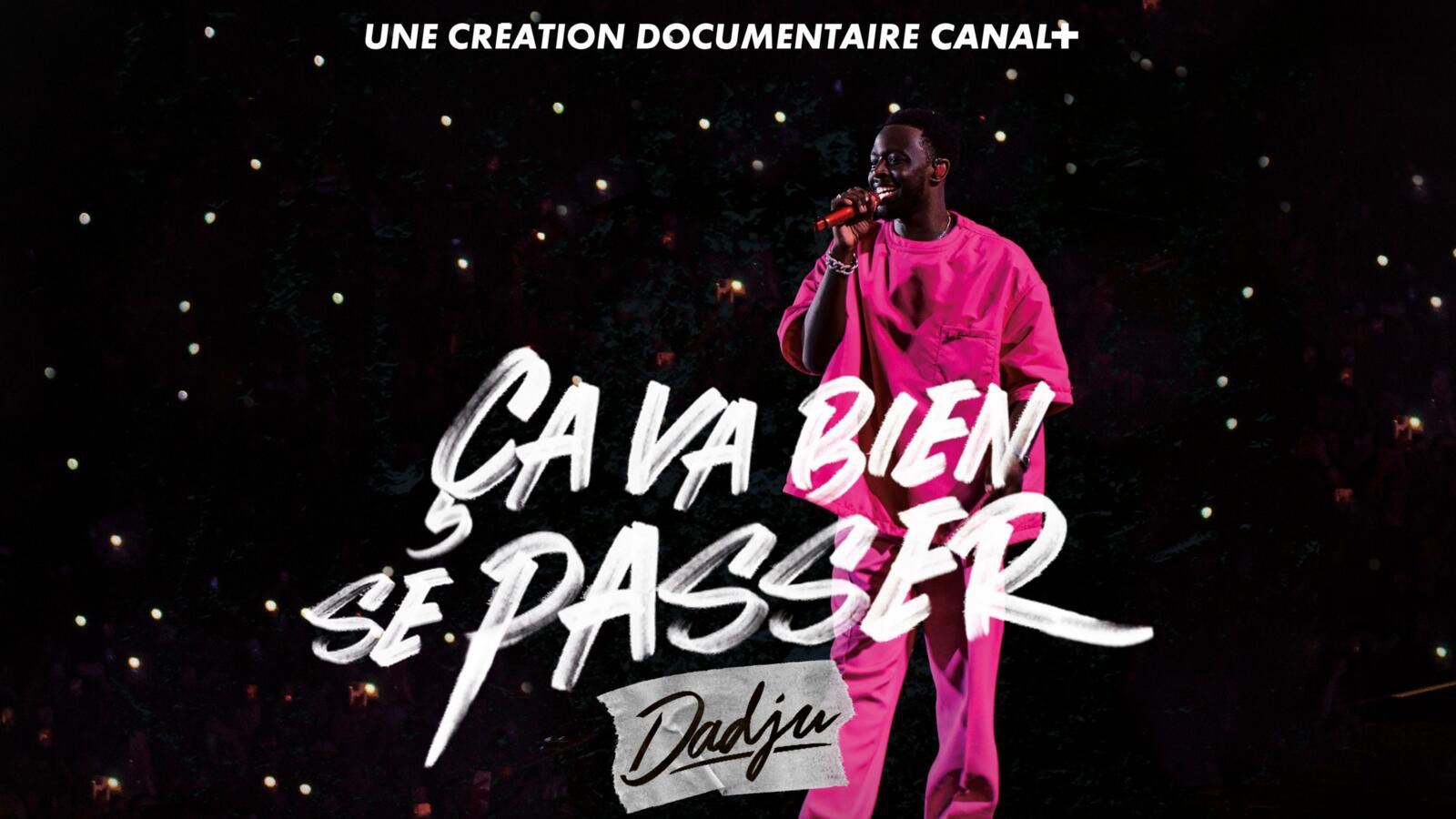 La série documentaire « Ça va bien se passer, Dadju » débarque  prochainement sur CANAL+ ! - ActuMédias Outre-Mer
