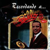 La Billo: Recordando a... La Billo, Vol. 1 - Music Streaming - Listen on Deezer