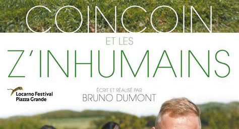 Coincoin et les z'inhumains - une série de 4 épisodes de Brunot Dumont sur Arte - suite de celle d'il y a 4 ans...déjà....