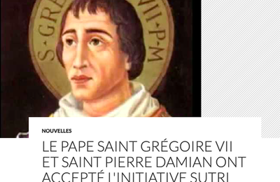 LE PAPE SAINT GRÉGOIRE VII ET SAINT PIERRE DAMIEN ONT ACCEPTÉ L'INITIATIVE SUTRI EN 1046