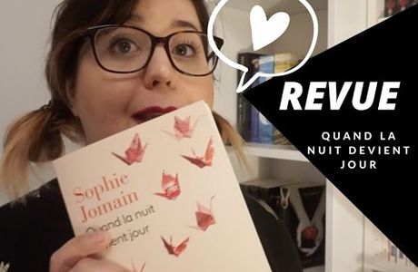 Revue sur... Quand la nuit devient jour de Sophie Jomain