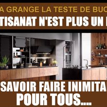 LA GRANGE LA TESTE DE BUCH-CUISINES SUR MESURE - L ARTISANAT N EST PLUS UN LUXE