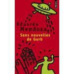 Un livre désopilant : "Sans nouvelles de Gurb" d'Eduardo Mendoza...