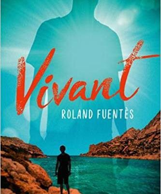 Vivant / Roland Fuentès 