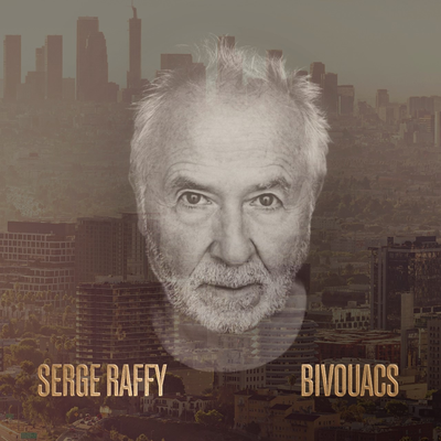 #MUSIQUE - Découverte - L'album de Serge Raffy Bivouacs !